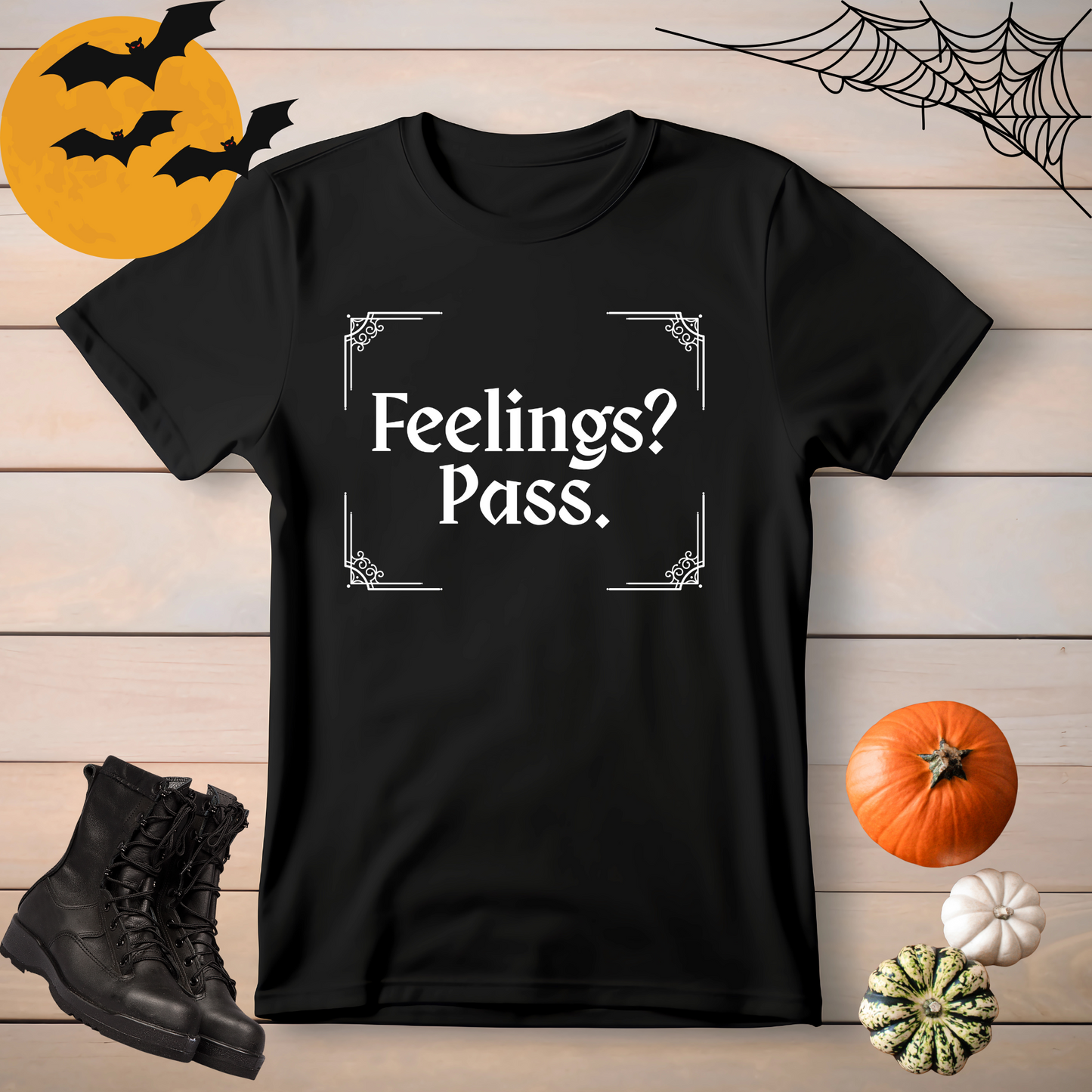 Feelings?  Pass. Tee