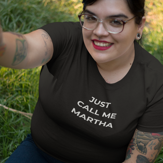 Just Call Me Martha - Unisex staple eco t-shirt