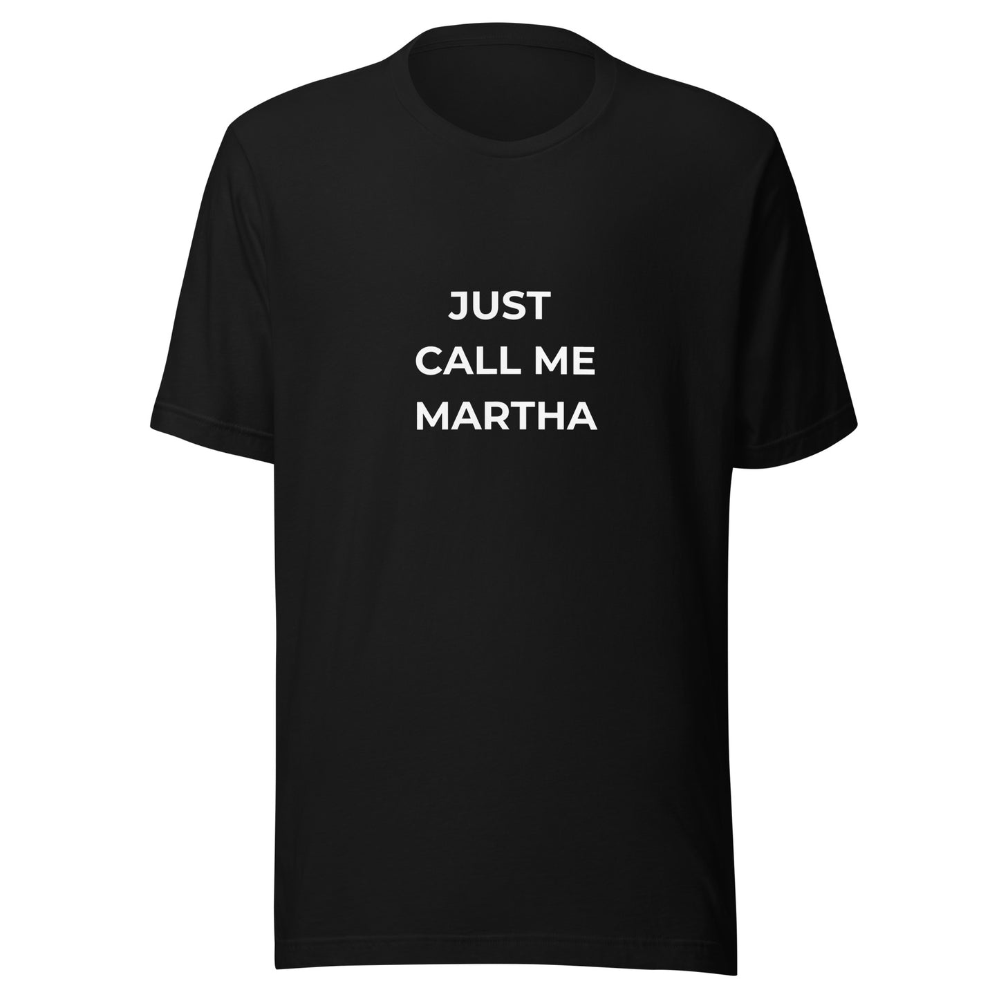 Just Call Me Martha - Unisex staple eco t-shirt