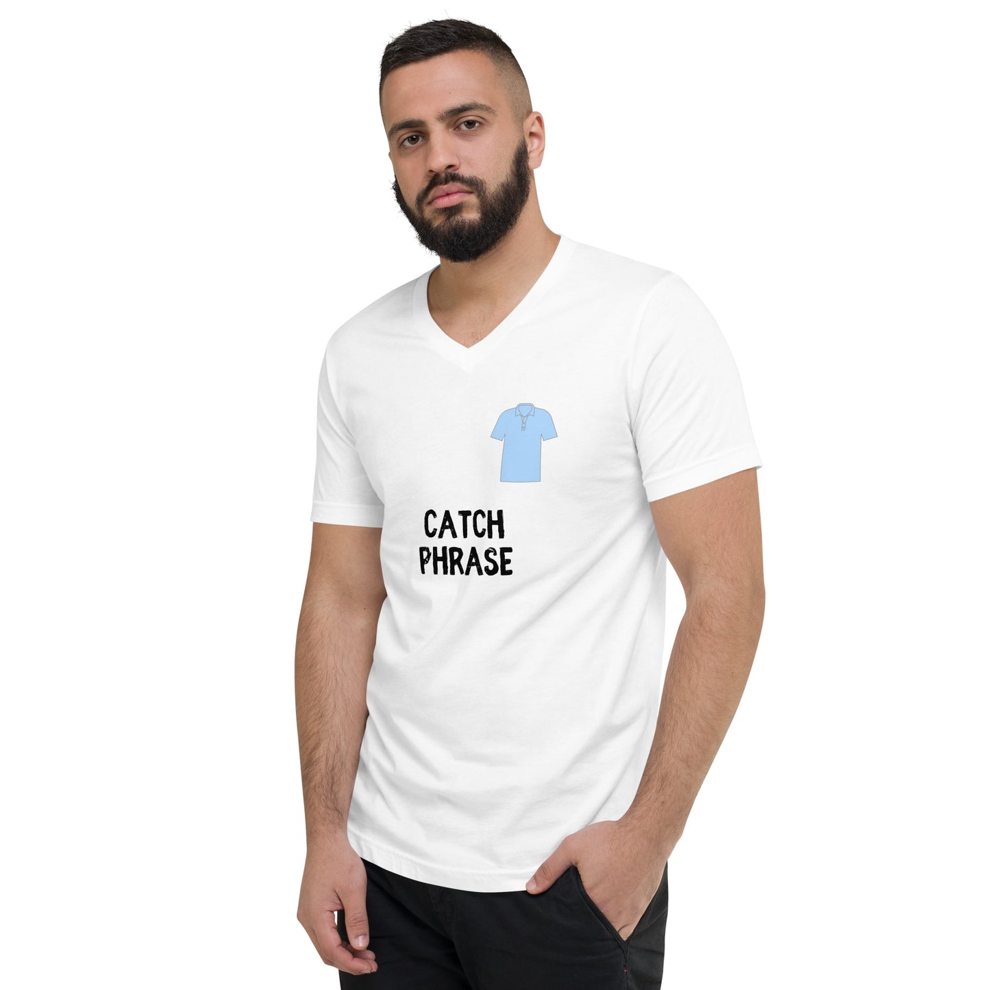 DUDE - Catch Phrase - Unisex Short Sleeve V-Neck T-Shirt